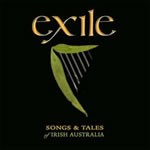 Exile – Songs & tales of Irish Australia