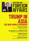 Australian Foreign Affairs – Trump in Asia: The New World Disorder