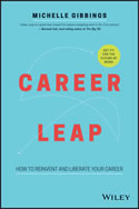 Career Leap: How to Reinvent and Liberate Your Career