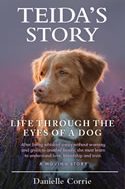 Teida’s Story: Life Through the Eyes of a Dog