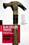 Blue Collar Frayed: Working Men in Tomorrow’s Economy