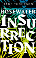 The Rosewater Insurrection