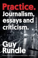 Practice. Journalism, Essays and Criticism.