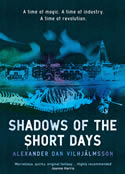 Shadows of the Short Days