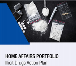 Home Affairs has drug crime in its sights