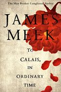 To Calais, In Ordinary Time