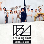 Brass Against Australian Tour 2020