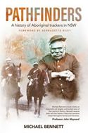 Pathfinders: A history of Aboriginal trackers in NSW