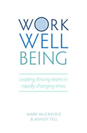 Work Wellbeing: How to Lead Thriving Teams