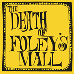 The Death Of Foley’s Mall