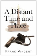 A Distant Time and Place