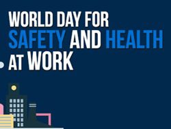 Safety and Health at Work Day next week