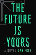 The Future is Yours