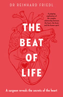 The Beat of Life: A Surgeon Reveals The Secrets Of The Heart