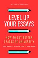 Level Up Your Essays: How To Get Better Grades At University