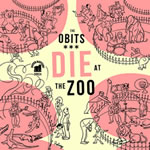 The Orbits Die At The Zoo