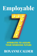 Employable – 7 Attributes to Assure Your Working Future