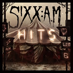 Hits (Nikki Sixx’s First 21 Playlist)