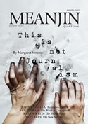 Meanjin Quarterly: This is not Journalism