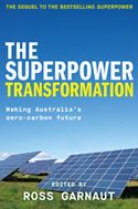 The Superpower Transformation: Making Australia’s Zero-Carbon Future