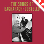 The Songs of Bacharach & Costello (Super Deluxe)