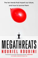 Megathreats: Ten Threats to Our Future and How to Survive Them