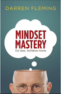 Mindset Mastery: Do Less. Achieve More