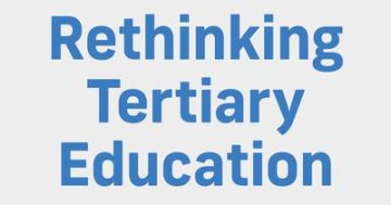 Rethinking Tertiary Education: Building on the Work of Peter Noonan