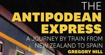 The Antipodean Express: A journey by train from New Zealand to Spain