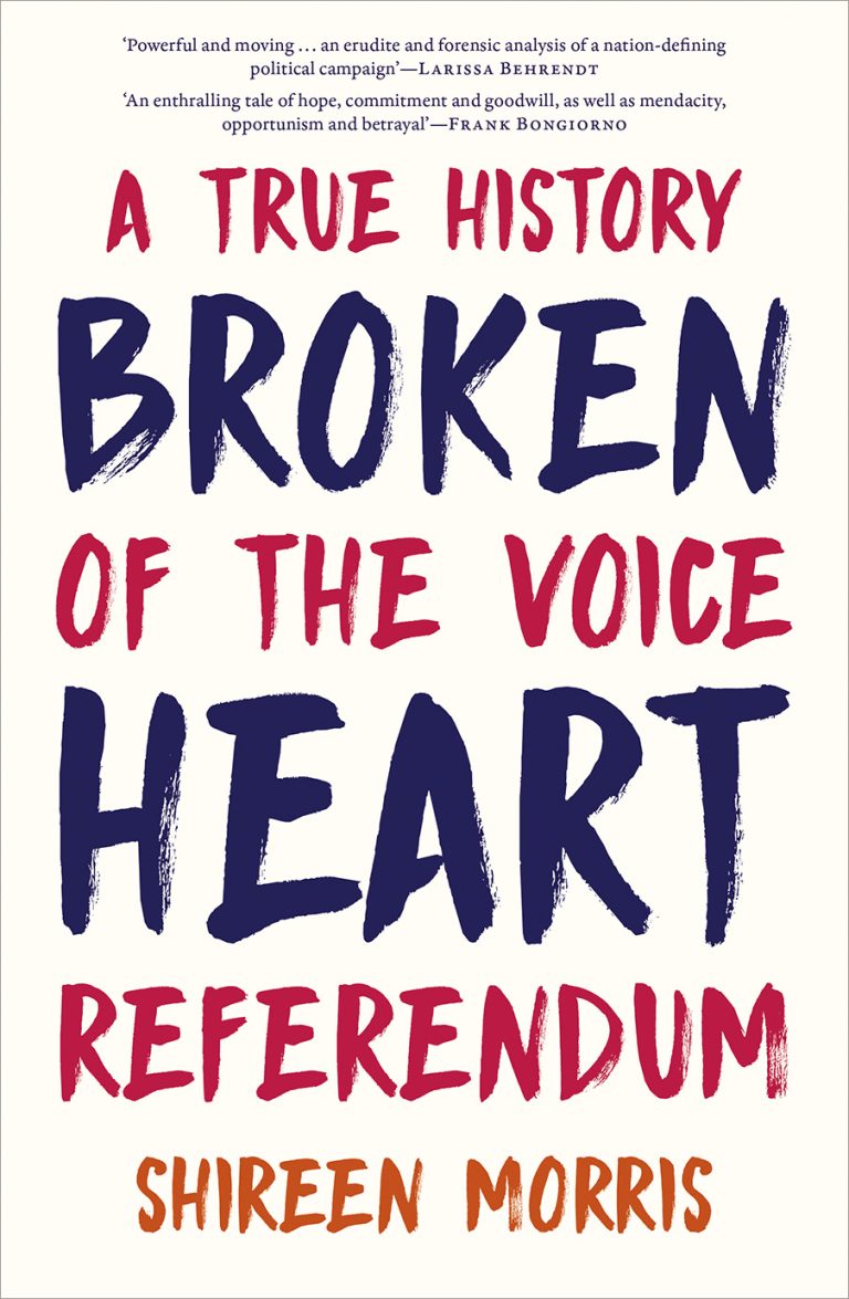 Broken Heart A True History of the Voice Referendum PS News