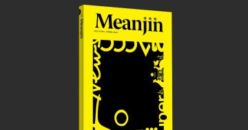 Australia’s ‘literary culture has set out its fiercest ambitions’ in Meanjin Quarterly