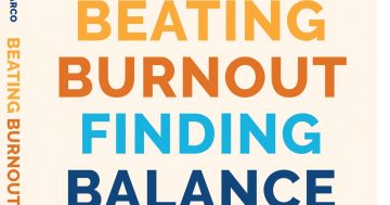 Beating Burnout, Finding Balance: Mindful Lessons for a Meaningful Life