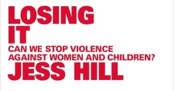 Losing It: Can We Stop Violence Against Women and Children?
