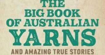 The Big Book of Australian Yarns